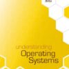 Understanding Operating Systems - 8th Edition