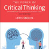 The Power of Critical Thinking - 8th Edition