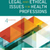 Legal and Ethical Issues for Health Professions - 4th Edition