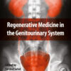 Regenerative Medicine in the Genitourinary System - 1st Edition
