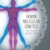 Human Molecular Genetics - 5th Edition
