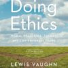 Doing Ethics - 5th Edition