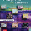 Privilege, Power, and Difference - 3rd Edition