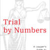 Trial by Numbers - 1st Edition